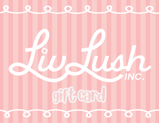 LivLush Inc. Gift Card
